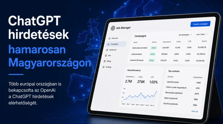 ChatGPT Ads Manager felület táblázaton – ChatGPT hirdetések hamarosan Magyarországon